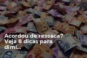 Acordou de ressaca? Veja 8 dicas para diminuir os sintomas - Gradual ...